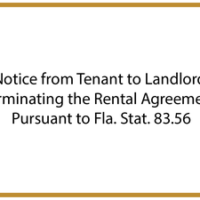 notice-from-tenant-to-landlord-terminating-the-rental-agreement-pursuant-to-fla-stat-83 notice-from-tenant-to-landlord-terminating-the-rental-agreement-pursuant-to-fla-stat-83
